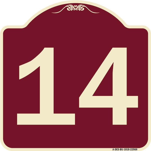 Designer Series Sign W/ Number 14, Burgundy Heavy-Gauge Aluminum Sign, 18" x 18", BU-1818-22908